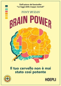 Brain power. Il tuo cervello non è mai stato così potente - Librerie.coop Brain power. Il tuo cervello non è mai stato così potente - Librerie.coop