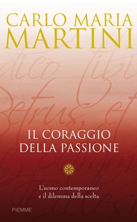 Il coraggio della passione - Librerie.coop