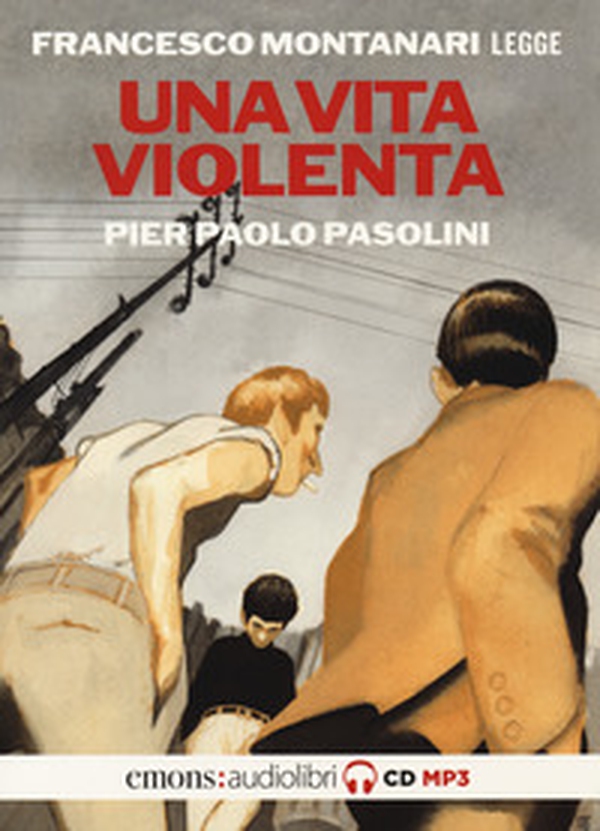 Una vita violenta letto da Francesco Montanari. Audiolibro. CD Audio formato MP3 - Librerie.coop Una vita violenta letto da Francesco Montanari. Audiolibro. CD Audio formato MP3 - Librerie.coop