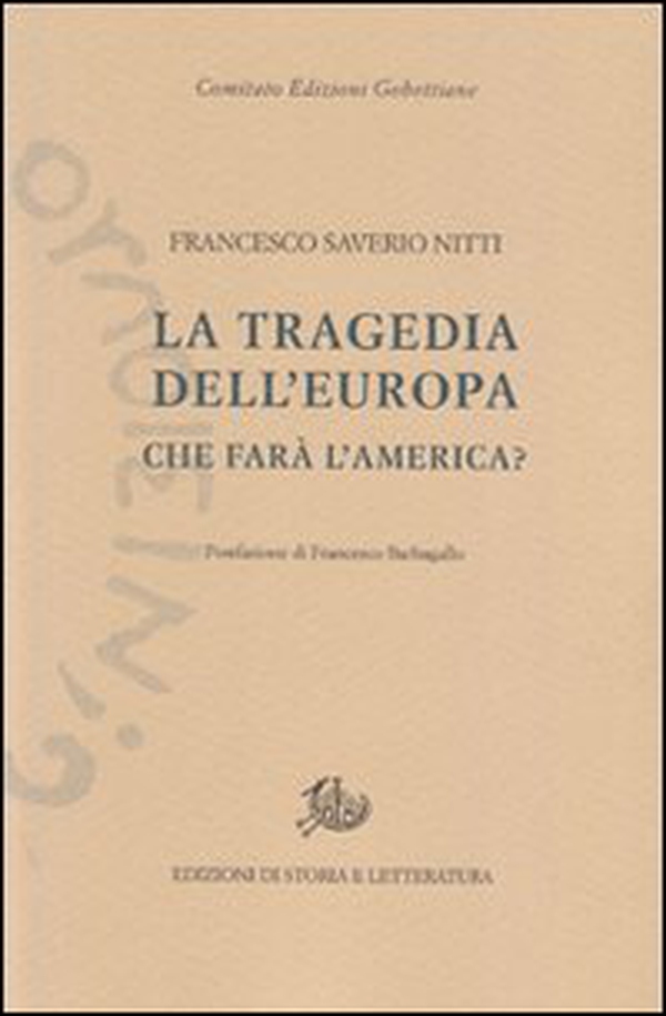 La tragedia dell'Europa. Che farà l'America? - Librerie.coop La tragedia dell'Europa. Che farà l'America? - Librerie.coop
