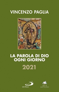 La Parola di Dio ogni giorno 2021 - Librerie.coop La Parola di Dio ogni giorno 2021 - Librerie.coop