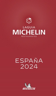 La guía Michelin restaurantes. España selección 2024 - Librerie.coop