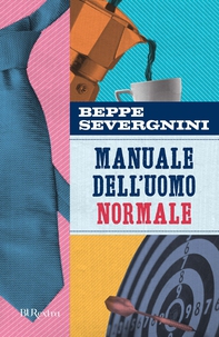 Manuale dell'uomo normale - Librerie.coop Manuale dell'uomo normale - Librerie.coop