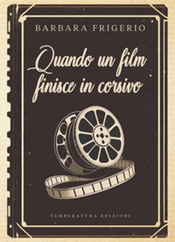 Quando un film finisce in corsivo - Librerie.coop Quando un film finisce in corsivo - Librerie.coop