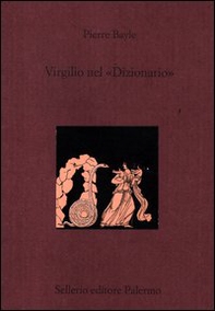 Virgilio nel «Dizionario». Testo francese a fronte - Librerie.coop