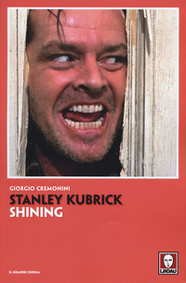 Stanley Kubrick. Shining - Librerie.coop Stanley Kubrick. Shining - Librerie.coop