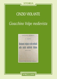 Gioacchino Volpe medievista - Librerie.coop Gioacchino Volpe medievista - Librerie.coop