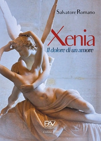 Xenia, il dolore di un amore - Librerie.coop Xenia, il dolore di un amore - Librerie.coop