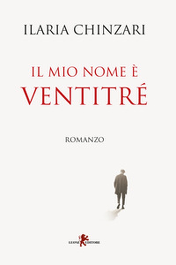 Il mio nome è Ventitré - Librerie.coop Il mio nome è Ventitré - Librerie.coop