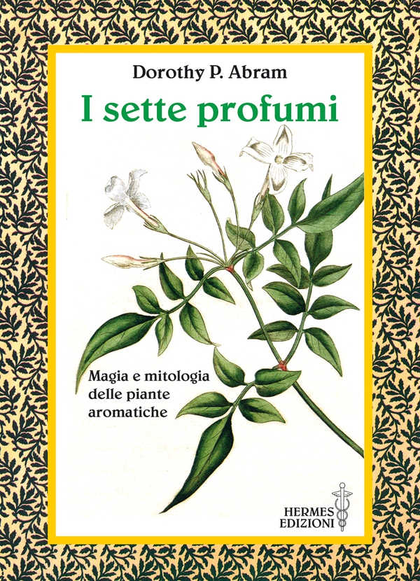I sette profumi - Librerie.coop I sette profumi - Librerie.coop