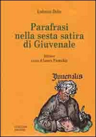 Parafrasi nella sesta satira di Giuvenale - Librerie.coop Parafrasi nella sesta satira di Giuvenale - Librerie.coop