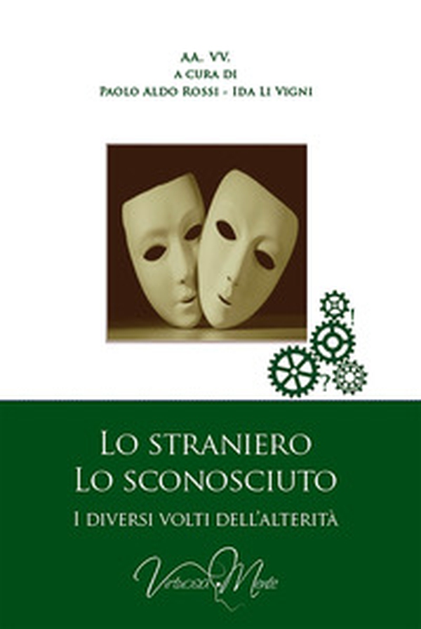 Lo straniero, lo sconosciuto - Librerie.coop Lo straniero, lo sconosciuto - Librerie.coop