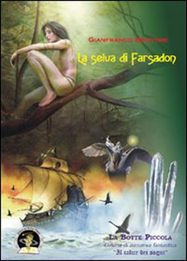 La selva di Farsadon - Librerie.coop La selva di Farsadon - Librerie.coop
