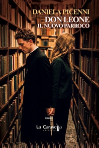 Don Leone. Il nuovo parroco - Librerie.coop