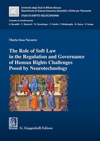The role of soft law in the regulation and governance of human rights challenges posed by neurotechnology - Librerie.coop