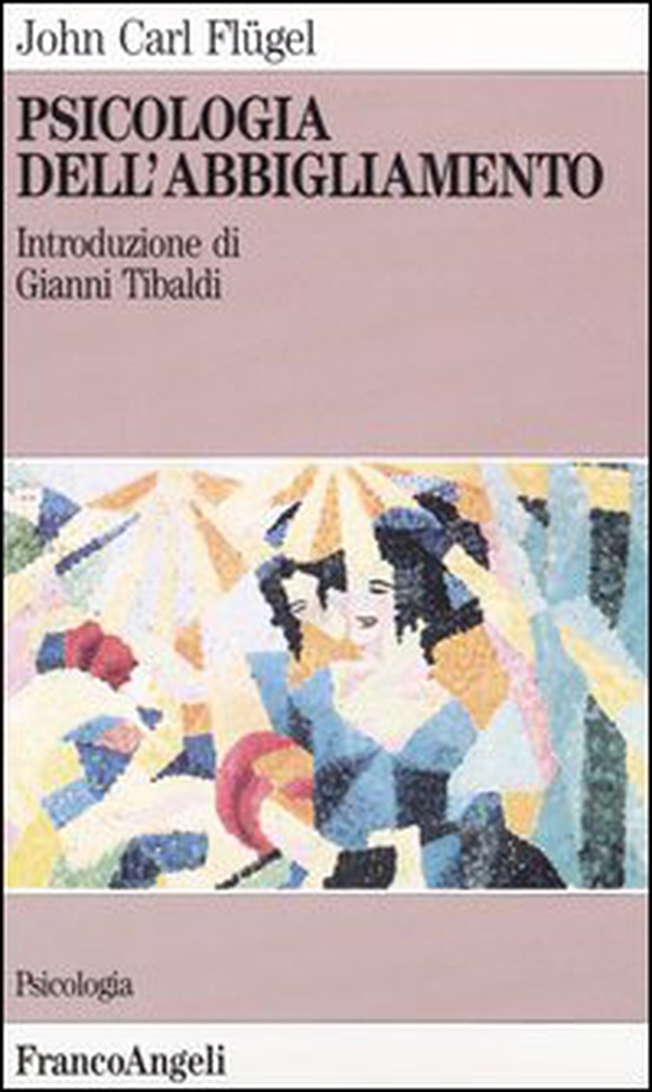 Psicologia dell'abbigliamento - Librerie.coop Psicologia dell'abbigliamento - Librerie.coop