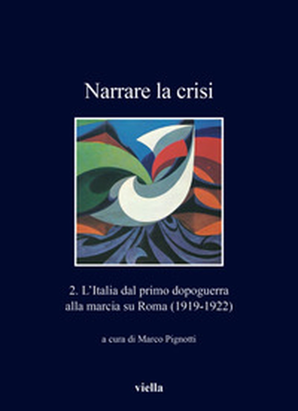 Narrare la crisi - Vol. 2 - Librerie.coop Narrare la crisi - Vol. 2 - Librerie.coop
