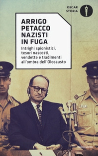 Nazisti in fuga. Intrighi spionistici, tesori nascosti, vendette e tradimenti all'ombra dell'Olocausto - Librerie.coop Nazisti in fuga. Intrighi spionistici, tesori nascosti, vendette e tradimenti all'ombra dell'Olocausto - Librerie.coop