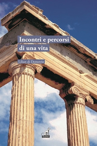 Incontri e percorsi di una vita - Librerie.coop Incontri e percorsi di una vita - Librerie.coop