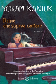 Il cane che sapeva cantare - Librerie.coop