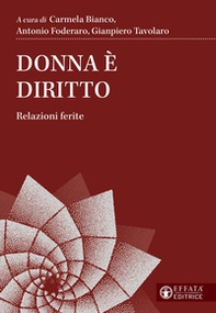 Donna è diritto. Relazioni ferite - Librerie.coop