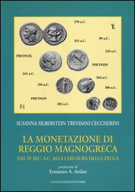 La monetazione di Reggio Magnogreca dal IV sec. a. C. alla chiusura della zecca - Librerie.coop