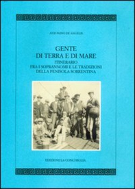 Gente di terra e di mare. Itinerario fra i soprannomi e le tradizioni della penisola sorrentina - Librerie.coop