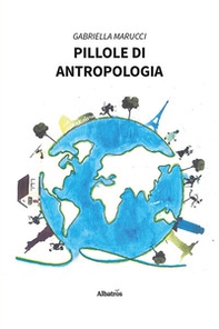 Pillole di Antropologia - Librerie.coop