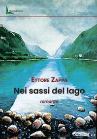 Nei sassi del lago - Librerie.coop