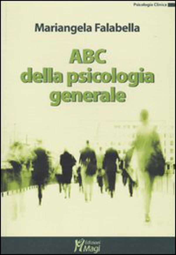 ABC della psicologia generale - Librerie.coop ABC della psicologia generale - Librerie.coop
