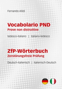 Vocabolario PND Prove non distruttive-ZfP-Wörterbuch Zerstörungsfreie Prüfung - Librerie.coop