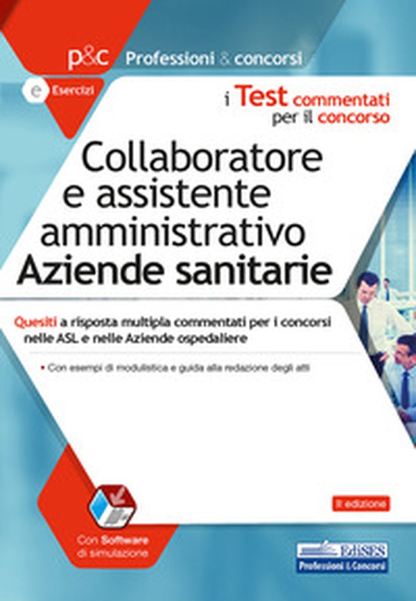 Collaboratore e assistente amministrativo aziende sanitarie. Quesiti a risposta multipla commentati - Librerie.coop Collaboratore e assistente amministrativo aziende sanitarie. Quesiti a risposta multipla commentati - Librerie.coop