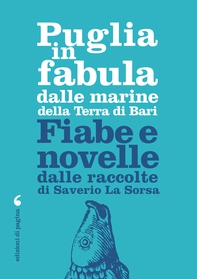 Puglia in fabula dalle marine della Terra di Bari - Librerie.coop