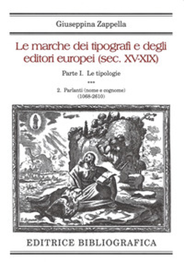Le marche dei tipografi e degli editori europei (sec. XV-XIX) - Librerie.coop Le marche dei tipografi e degli editori europei (sec. XV-XIX) - Librerie.coop