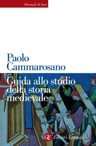 Guida allo studio della storia medievale - Librerie.coop
