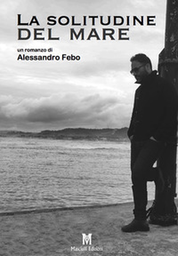 La solitudine del mare - Librerie.coop La solitudine del mare - Librerie.coop