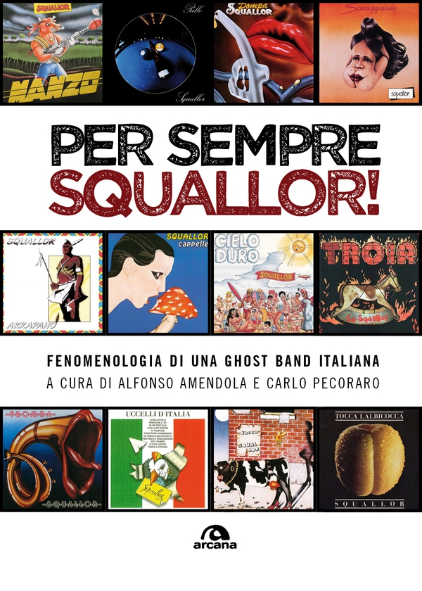 Per sempre Squallor! - Librerie.coop