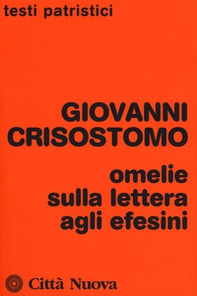 Omelie sulla lettera agli Efesini - Librerie.coop