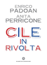 Cile in rivolta - Librerie.coop Cile in rivolta - Librerie.coop