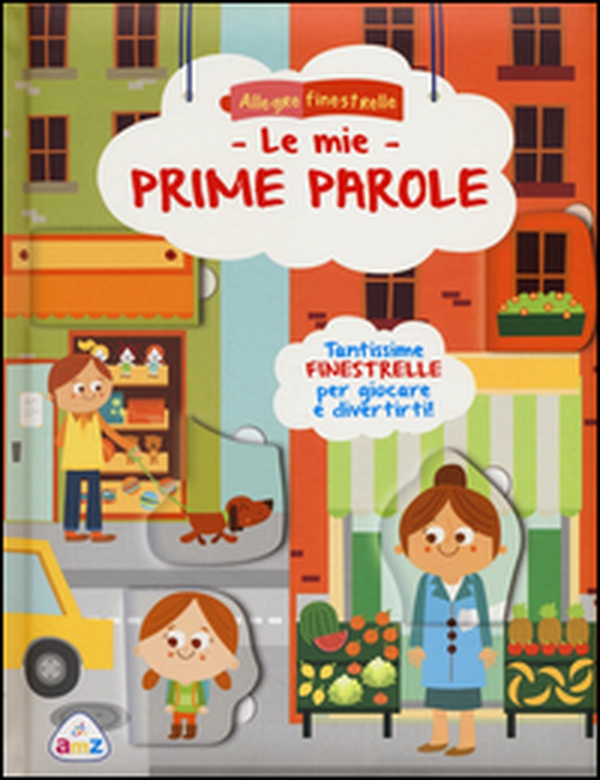 Le mie prime parole - Librerie.coop Le mie prime parole - Librerie.coop