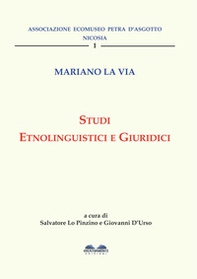 Mariano La Via. Studi etnolinguistici e giuridici - Librerie.coop