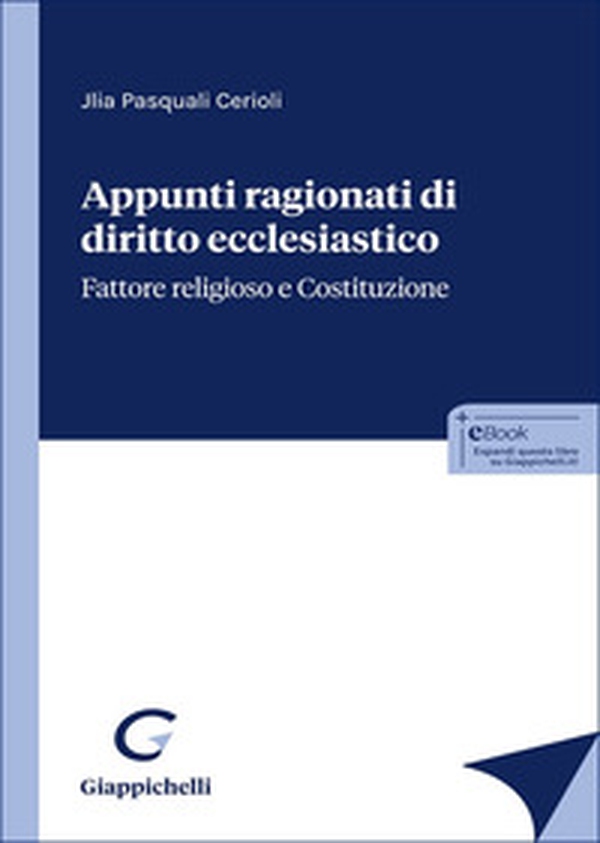 Appunti ragionati di diritto ecclesiastico. Fattore religioso e Costituzione - Librerie.coop Appunti ragionati di diritto ecclesiastico. Fattore religioso e Costituzione - Librerie.coop