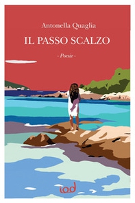 Il passo scalzo - Librerie.coop