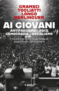 Ai giovani. Antifascismo, pace, democrazia, socialismo - Librerie.coop