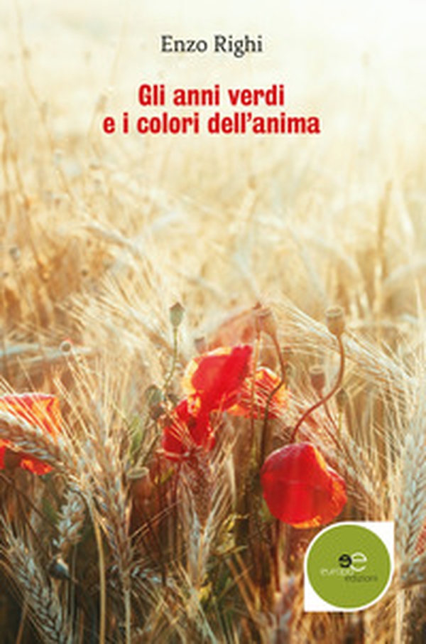 Gli anni verdi e i colori dell'anima - Librerie.coop Gli anni verdi e i colori dell'anima - Librerie.coop