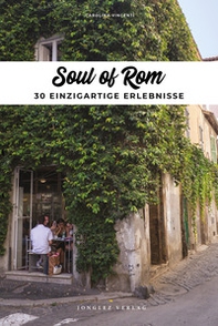 Soul of Rome. Ediz. tedesca - Librerie.coop