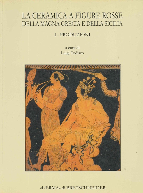 La ceramica a figure rosse della Magna Grecia e della Sicilia - Librerie.coop