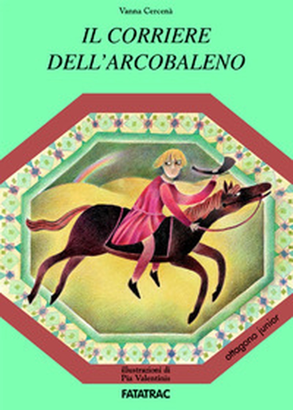 Il corriere dell'arcobaleno - Librerie.coop Il corriere dell'arcobaleno - Librerie.coop