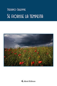 Se fiorisse la tempesta - Librerie.coop