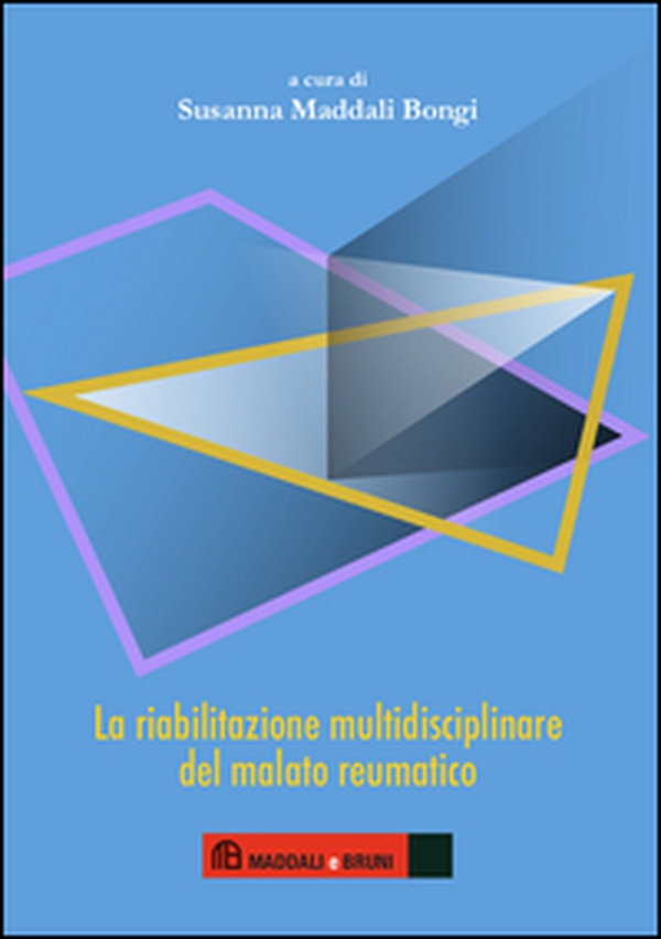 La riabilitazione multidisciplinare del malato reumatico - Librerie.coop La riabilitazione multidisciplinare del malato reumatico - Librerie.coop